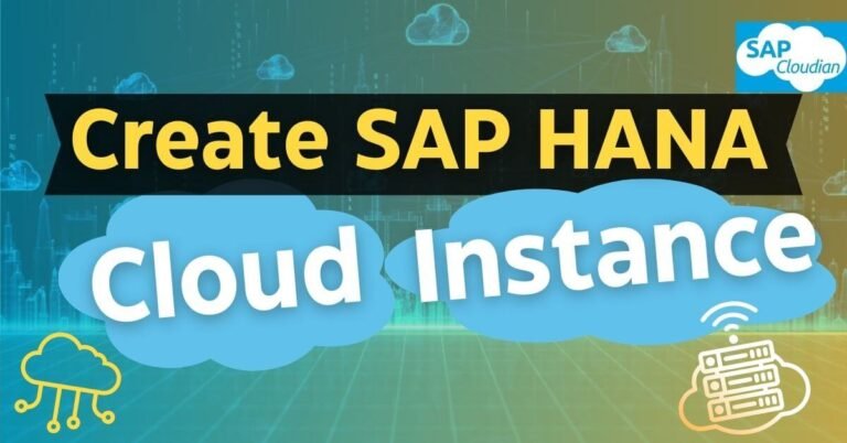 How to Create SAP HANA Cloud Instance