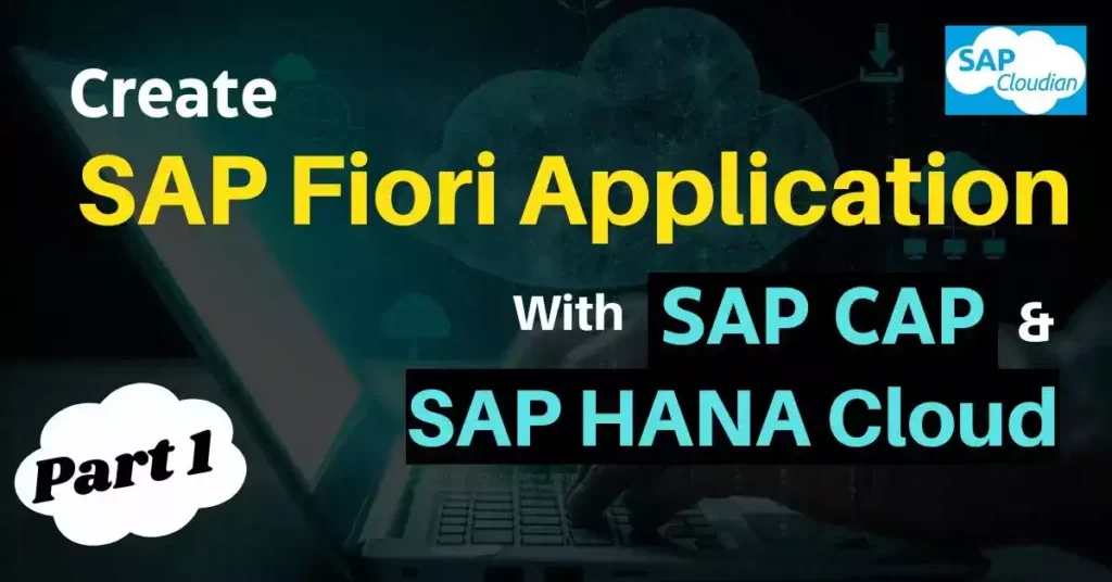 Create SAP Fiori Application with SAP CAP - Part 1