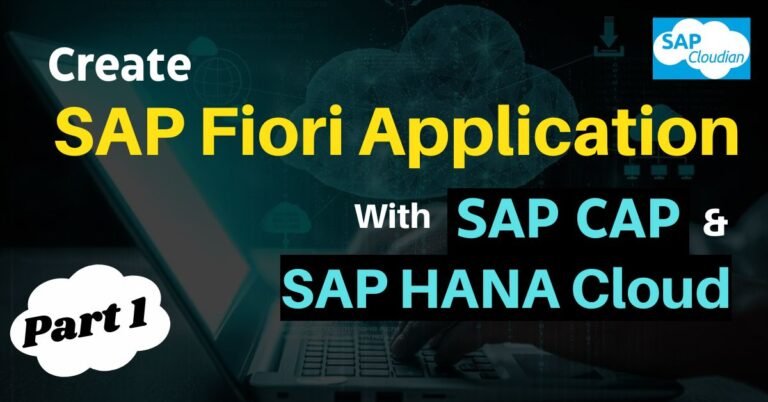 SAP Fiori Application with SAP CAP and HANA Cloud - Part 1