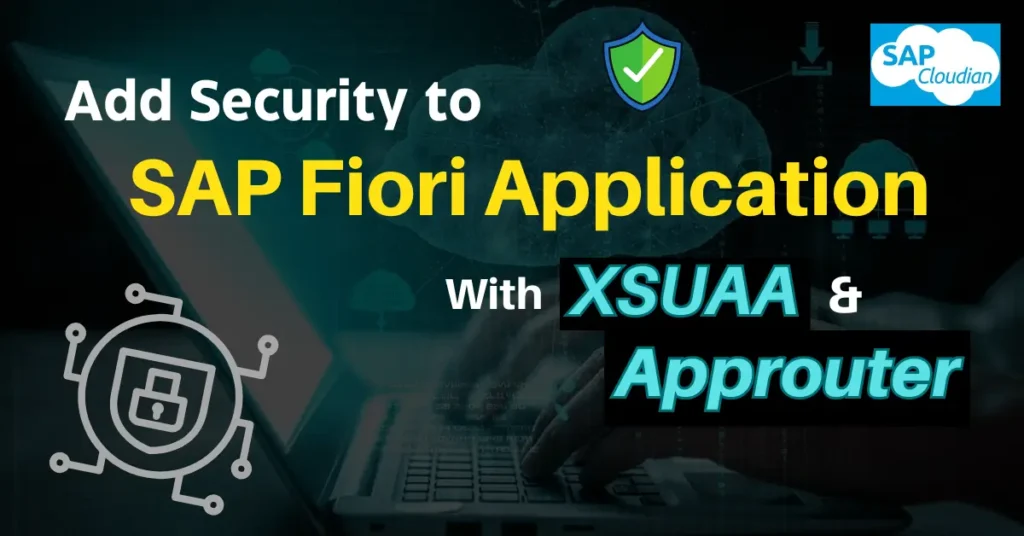 Add Security to SAP Fiori Application with XSUAA and Approuter